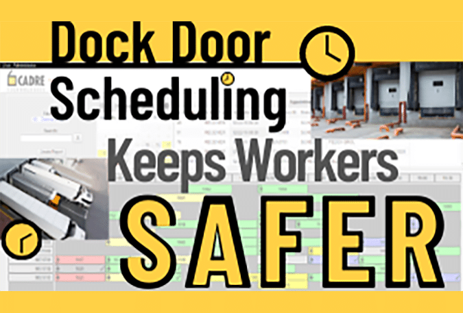 CAD Dock Door Scheduling Keeps Workers Safer