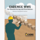 Cadence WMS for Manufacturing & Distribution 3 - Cadre Cloud WMS