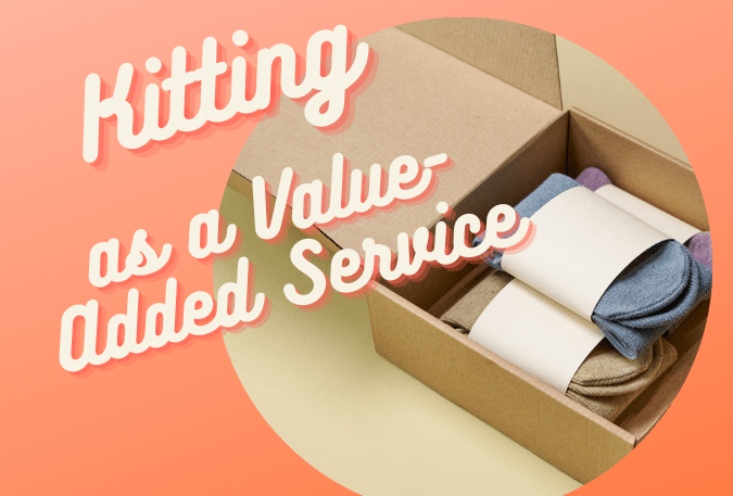 Kitting as a value added srevice