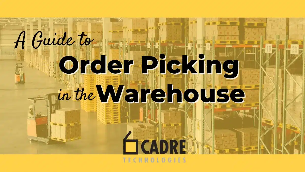 Warehouse order picking guide with tall storage racks and Cadre Technologies branding